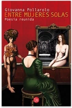 Entre mujeres solas. Poesia reunida (Spanish Edition)