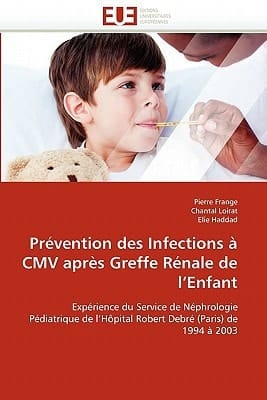 Prévention Des Infections À Cmv Après Greffe Rénale de L'Enfant