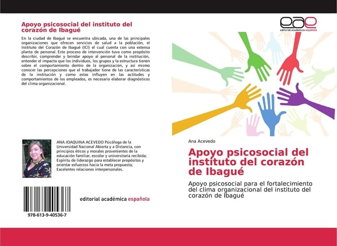 Apoyo psicosocial del instituto del corazón de Ibagué: Apoyo psicosocial para el fortalecimiento del clima organizacional del instituto del corazón de Ibagué (Spanish Edition)