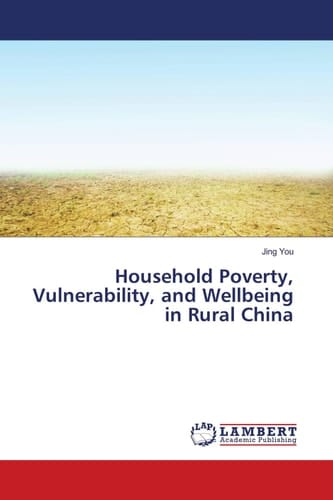 Household Poverty, Vulnerability, and Wellbeing in Rural China