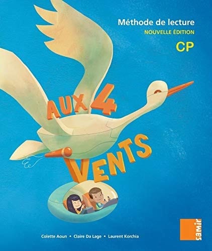 Méthode de lecture CP Aux 4 vents Livre de l'élève