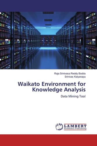 Waikato Environment for Knowledge Analysis: Data Mining Tool