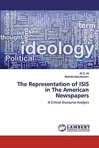 The Representation of ISIS in The American Newspapers: A Critical Discourse Analysis
