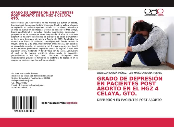 GRADO DE DEPRESIÓN EN PACIENTES POST ABORTO EN EL HGZ 4 CELAYA, GTO.: DEPRESIÓN EN PACIENTES POST ABORTO (Spanish Edition)