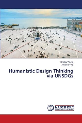 Humanistic Design Thinking via UNSDGs