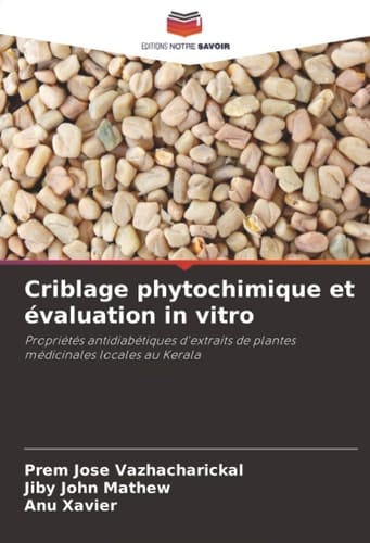Criblage phytochimique et évaluation in vitro: Propriétés antidiabétiques d'extraits de plantes médicinales locales au Kerala