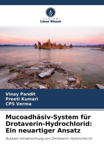 Mucoadhäsiv-System für Drotaverin-Hydrochlorid: Ein neuartiger Ansatz: Bukkale Verabreichung von Drotaverin-Hydrochlorid (German Edition)