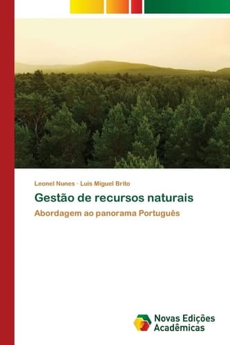 Gestão de recursos naturais: Abordagem ao panorama Português (Portuguese Edition)