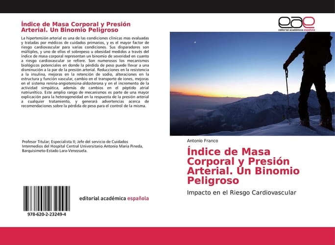 Índice de Masa Corporal y Presión Arterial. Un Binomio Peligroso: Impacto en el Riesgo Cardiovascular (Spanish Edition)
