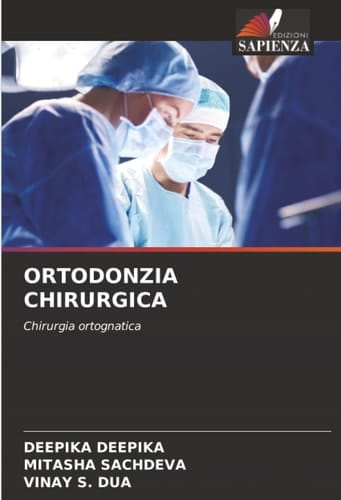 ORTODONZIA CHIRURGICA: Chirurgia ortognatica (Italian Edition)