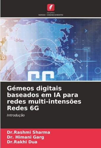 Gémeos digitais baseados em IA para redes multi-intensões Redes 6G: Introdução