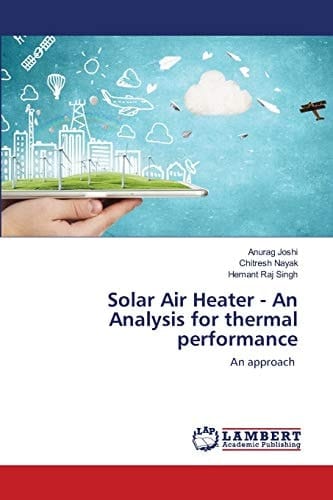 Solar Air Heater - An Analysis for thermal performance: An approach