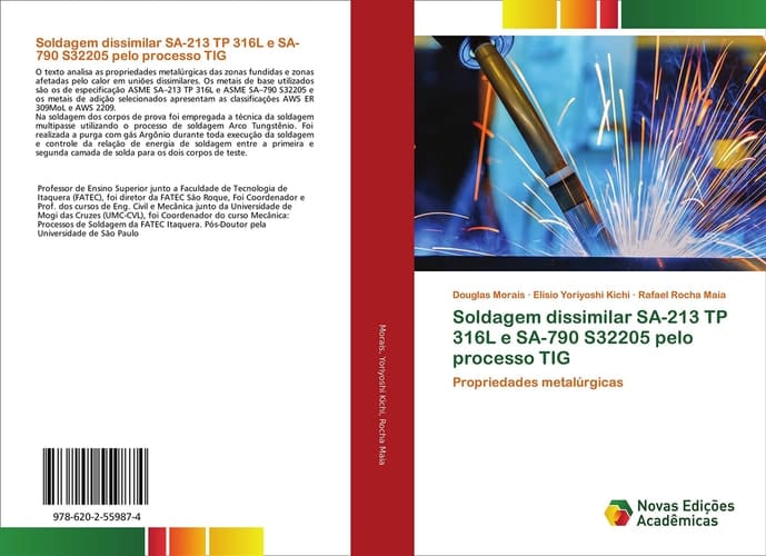 Soldagem dissimilar SA-213 TP 316L e SA-790 S32205 pelo processo TIG: Propriedades metalúrgicas (Portuguese Edition)