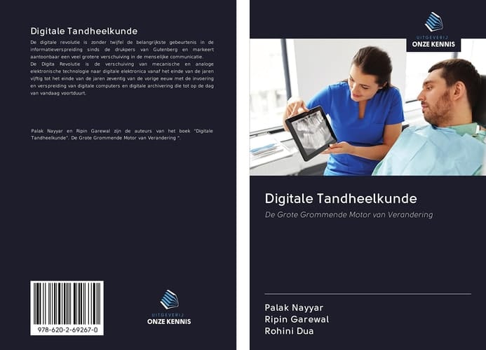Digitale Tandheelkunde: De Grote Grommende Motor van Verandering (Dutch Edition)