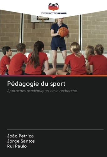 Pédagogie du sport: Approches académiques de la recherche (French Edition)