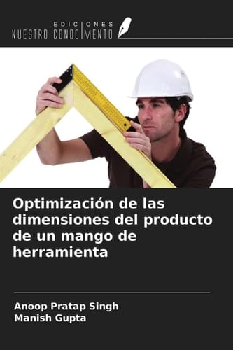 Optimización de las dimensiones del producto de un mango de herramienta