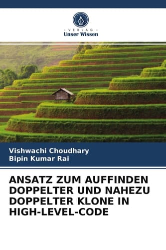 ANSATZ ZUM AUFFINDEN DOPPELTER UND NAHEZU DOPPELTER KLONE IN HIGH-LEVEL-CODE (German Edition)