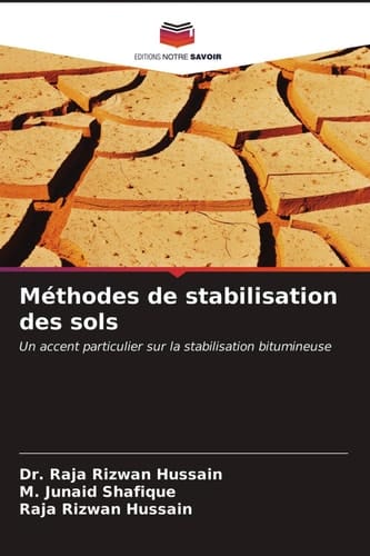 Méthodes de stabilisation des sols: Un accent particulier sur la stabilisation bitumineuse (French Edition)