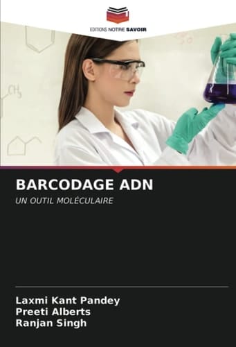 BARCODAGE ADN: UN OUTIL MOLÉCULAIRE (French Edition)