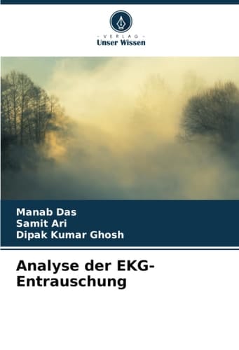 Analyse der EKG-Entrauschung (German Edition)