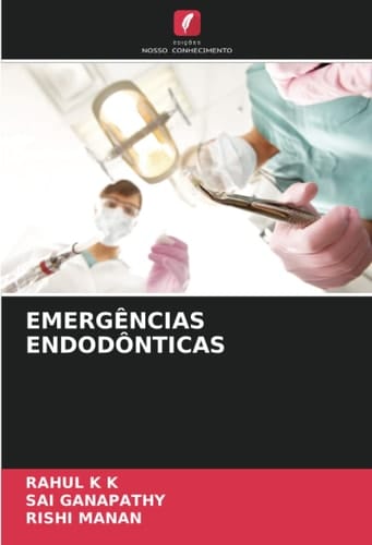 EMERGÊNCIAS ENDODÔNTICAS (Portuguese Edition)