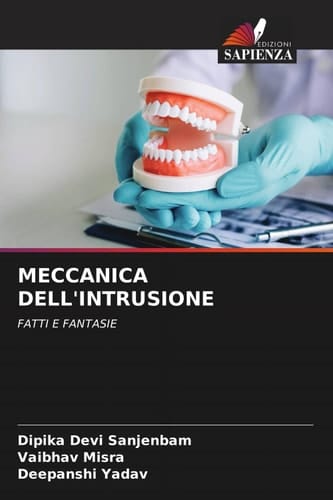 MECCANICA DELL'INTRUSIONE: FATTI E FANTASIE (Italian Edition)