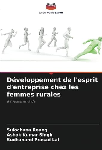 Développement de l'esprit d'entreprise chez les femmes rurales: à Tripura, en Inde (French Edition)