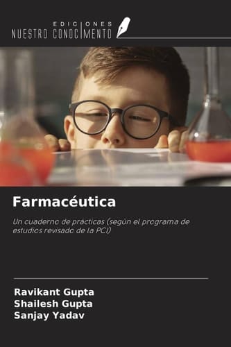 Farmacéutica: Un cuaderno de prácticas (según el programa de estudios revisado de la PCI) (Spanish Edition)