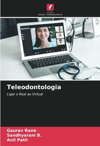 Teleodontologia: Ligar o Real ao Virtual (Portuguese Edition)