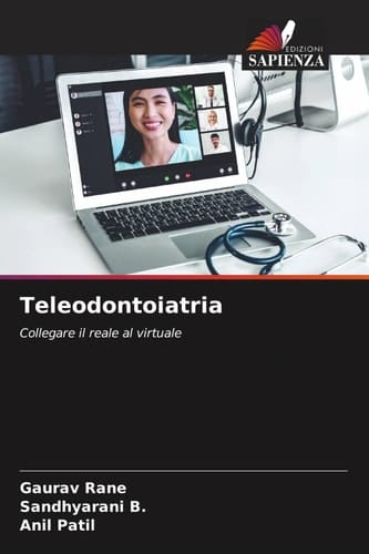 Teleodontoiatria: Collegare il reale al virtuale (Italian Edition)