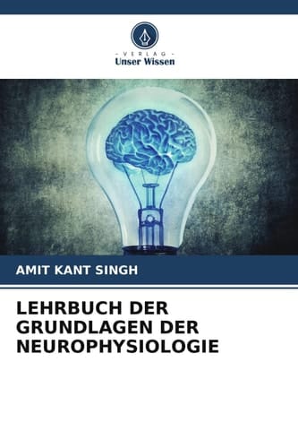 LEHRBUCH DER GRUNDLAGEN DER NEUROPHYSIOLOGIE (German Edition)