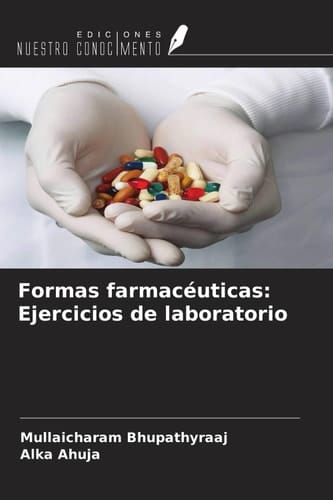 Formas farmacéuticas: Ejercicios de laboratorio (Spanish Edition)