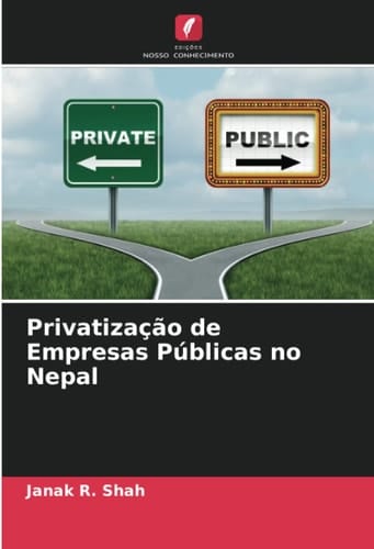 Privatização de Empresas Públicas no Nepal (Portuguese Edition)