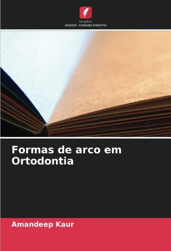 Formas de arco em Ortodontia (Portuguese Edition)