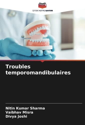 Troubles temporomandibulaires (French Edition)