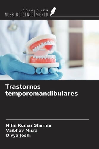 Trastornos temporomandibulares (Spanish Edition)