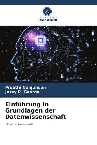 Einführung in Grundlagen der Datenwissenschaft: Datenwissenschaft (German Edition)