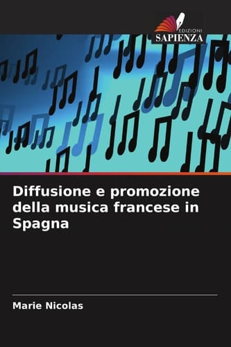 Diffusione e promozione della musica francese in Spagna (Italian Edition)