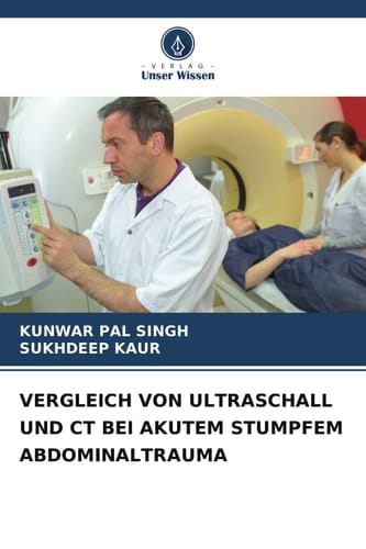 VERGLEICH VON ULTRASCHALL UND CT BEI AKUTEM STUMPFEM ABDOMINALTRAUMA (German Edition)