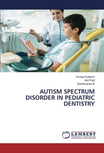 AUTISM SPECTRUM DISORDER IN PEDIATRIC DENTISTRY