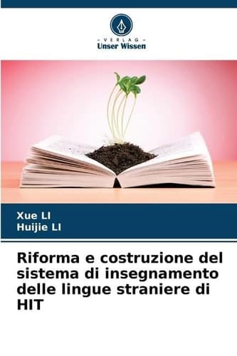 Riforma e costruzione del sistema di insegnamento delle lingue straniere di HIT (Italian Edition)