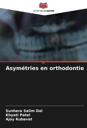 Asymétries en orthodontie (French Edition)