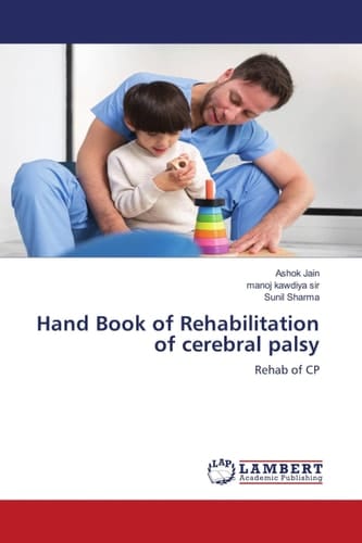 Hand Book of Rehabilitation of cerebral palsy: Rehab of CP
