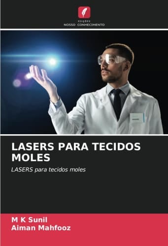 LASERS PARA TECIDOS MOLES: LASERS para tecidos moles (Portuguese Edition)
