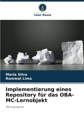 Implementierung eines Repository für das OBA-MC-Lernobjekt: Monographie (German Edition)