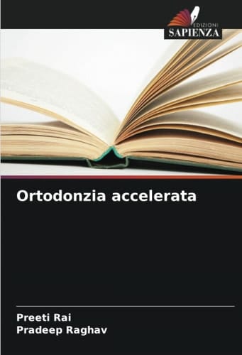 Ortodonzia accelerata (Italian Edition)