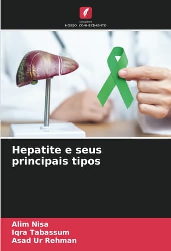 Hepatite e seus principais tipos (Portuguese Edition)