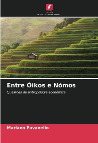 Entre Óikos e Nómos: Questões de antropologia económica (Portuguese Edition)