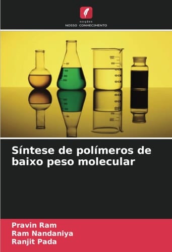 Síntese de polímeros de baixo peso molecular (Portuguese Edition)