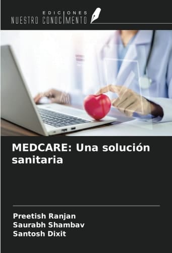 MEDCARE: Una solución sanitaria (Spanish Edition)